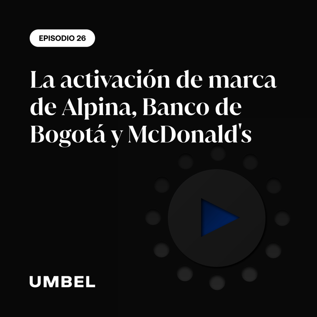 La activación de marca de Alpina, Banco de Bogotá y McDonald's